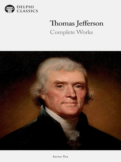Title details for Delphi Complete Works of Thomas Jefferson (Illustrated) by Thomas Jefferson - Available